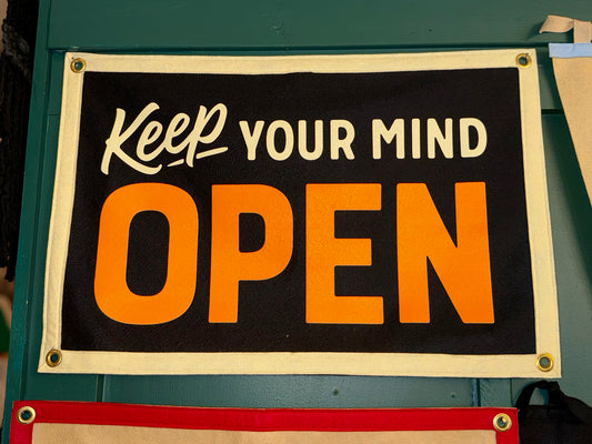 Keep Your Mind Open